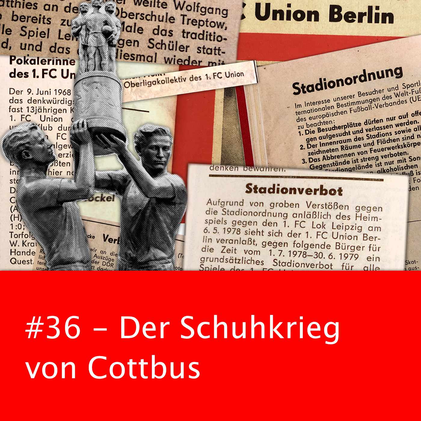 #36 – Der Schuhkrieg von Cottbus