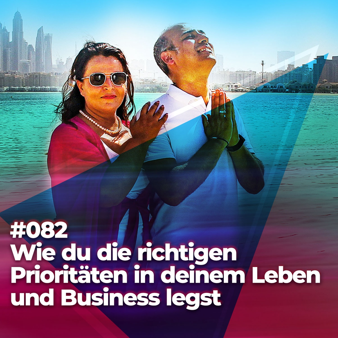 #082 - Wie du die richtigen Prioritäten in deinem Leben & Business legst