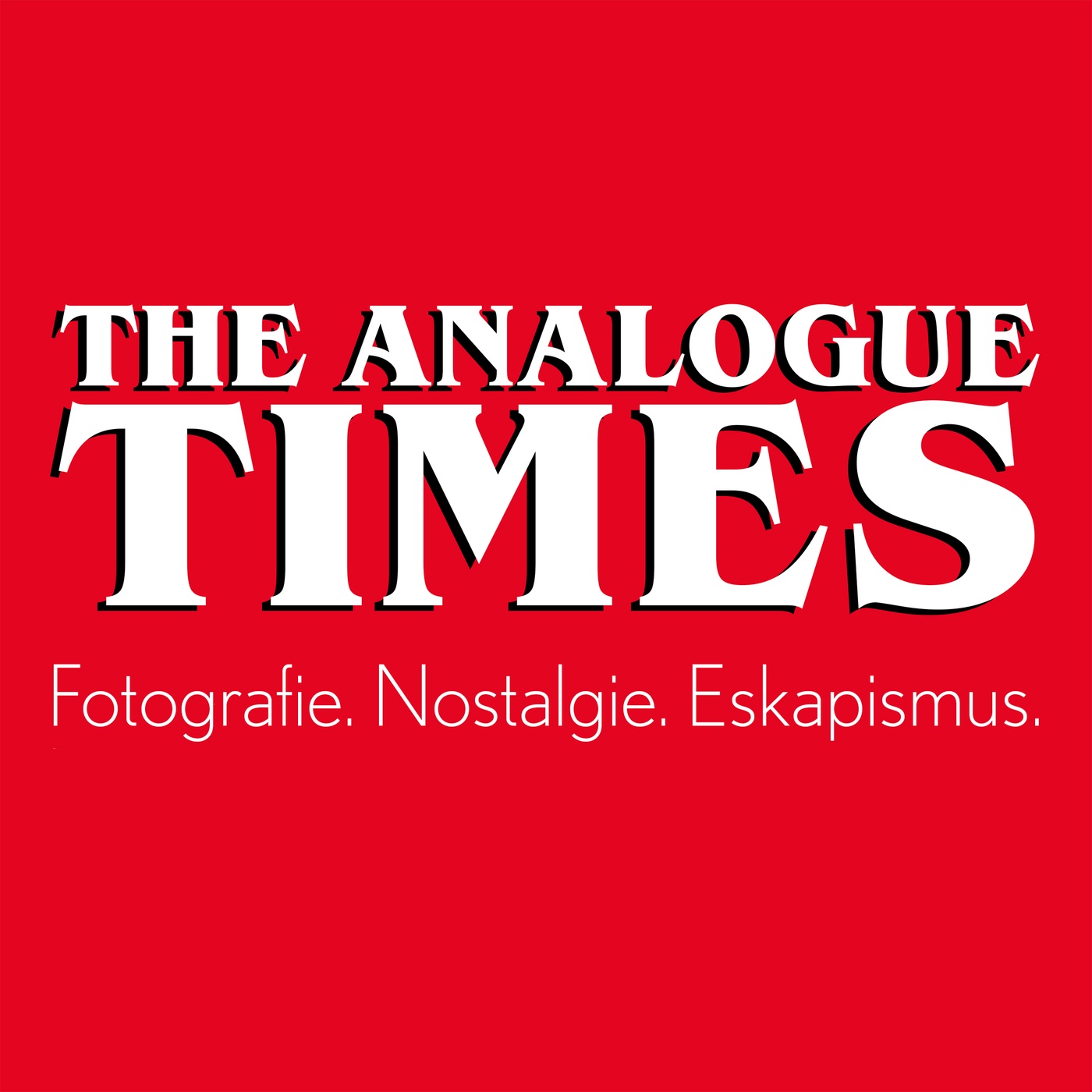 The Analogue Times - Fotografie. Nostalgie. Eskapismus.