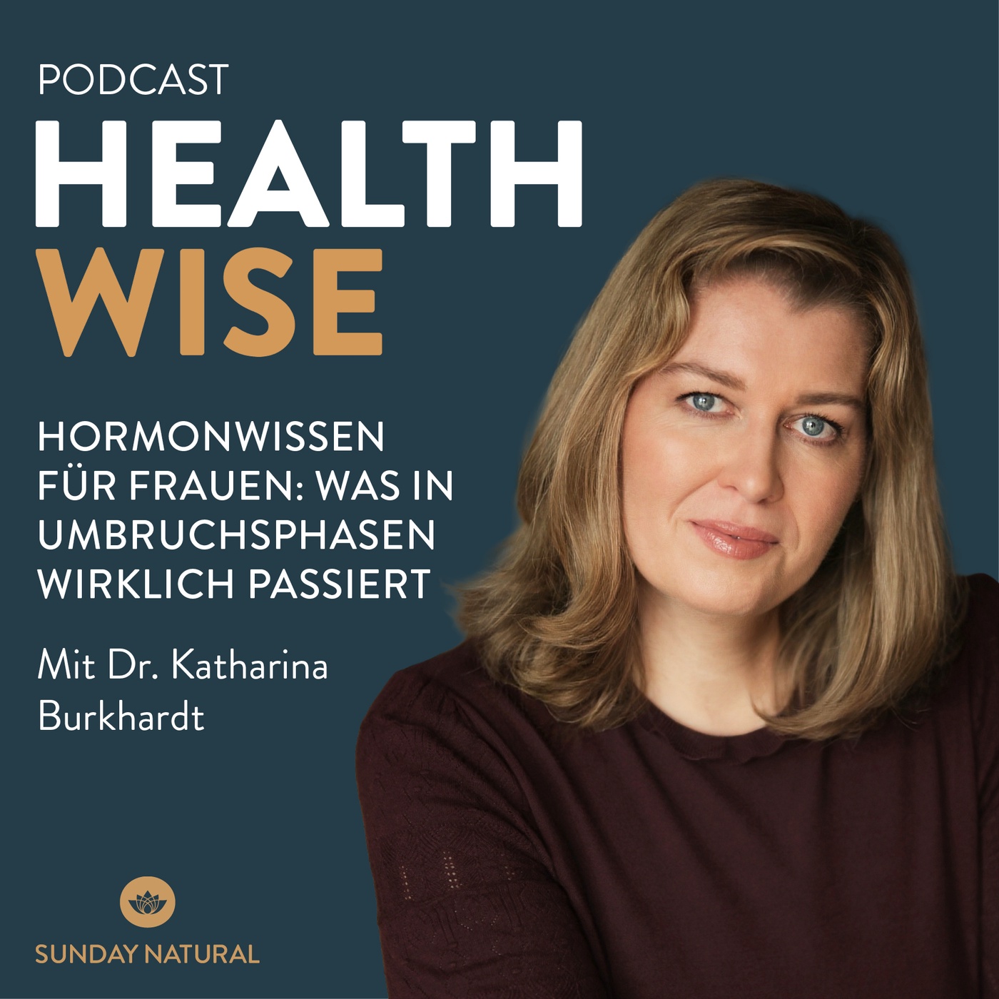 Hormonwissen für Frauen: Was in Umbruchsphasen wirklich passiert. #204 Mit Dr. Katharina Burkhardt