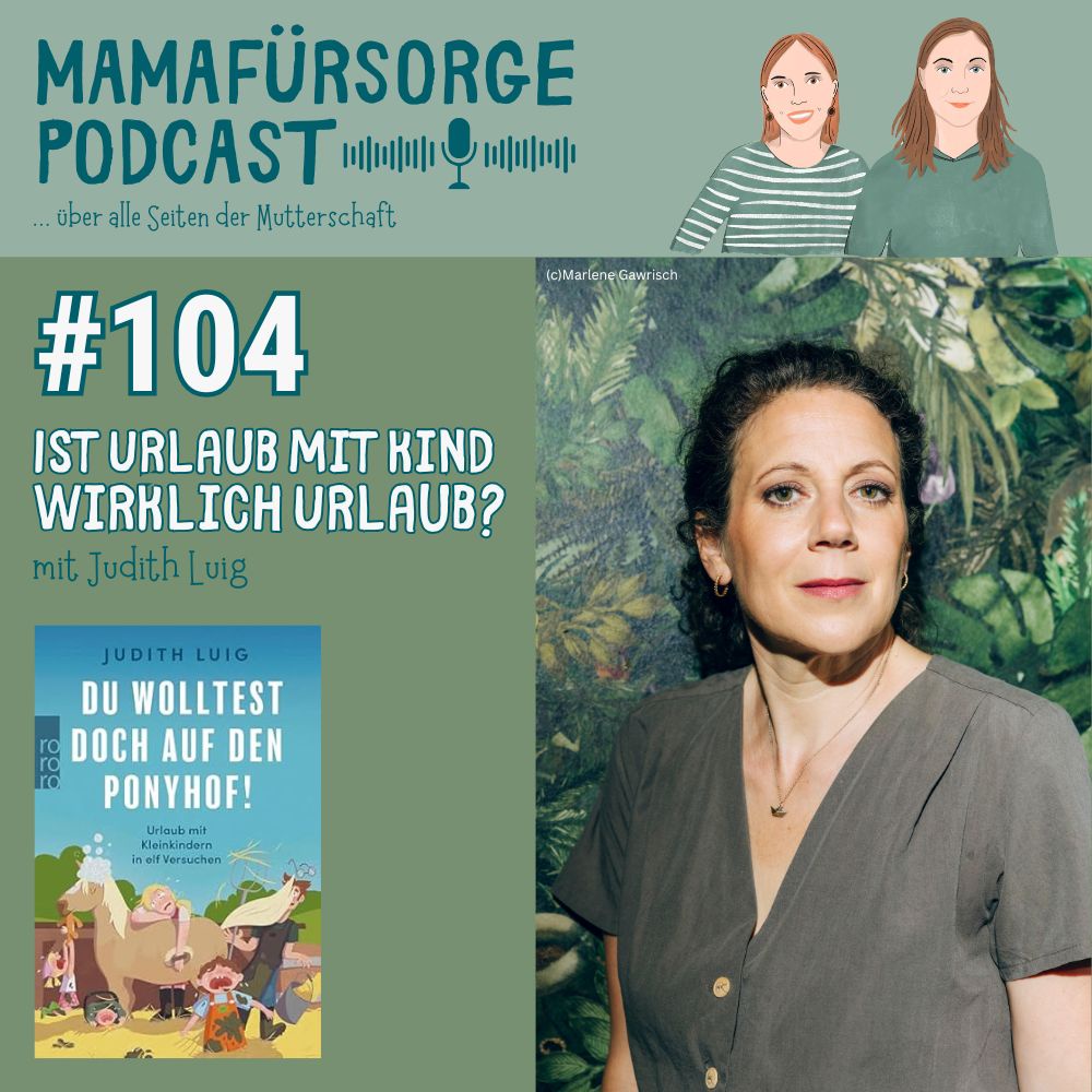 #104 Ist Urlaub mit Kindern wirklich Urlaub?