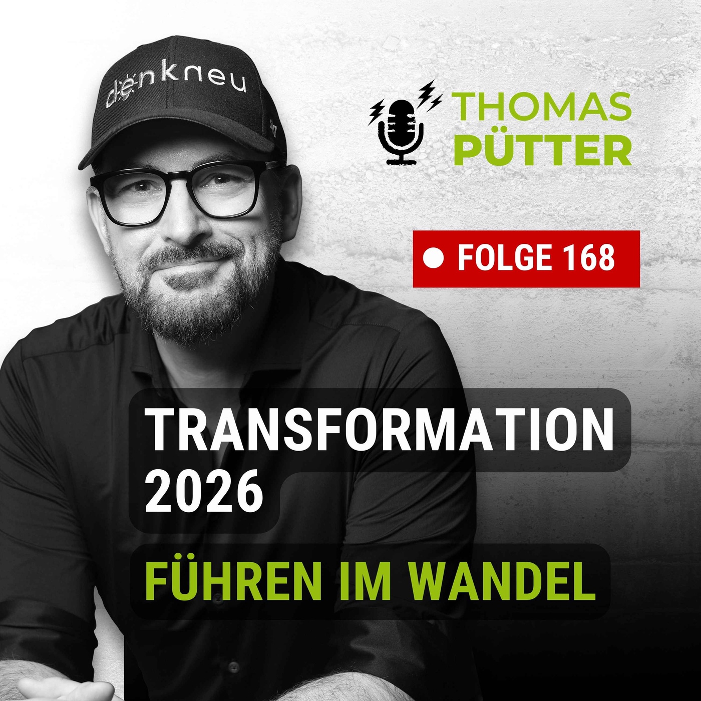 (168) Transformation 2026: So startest du als Führungskraft in den Wandel
