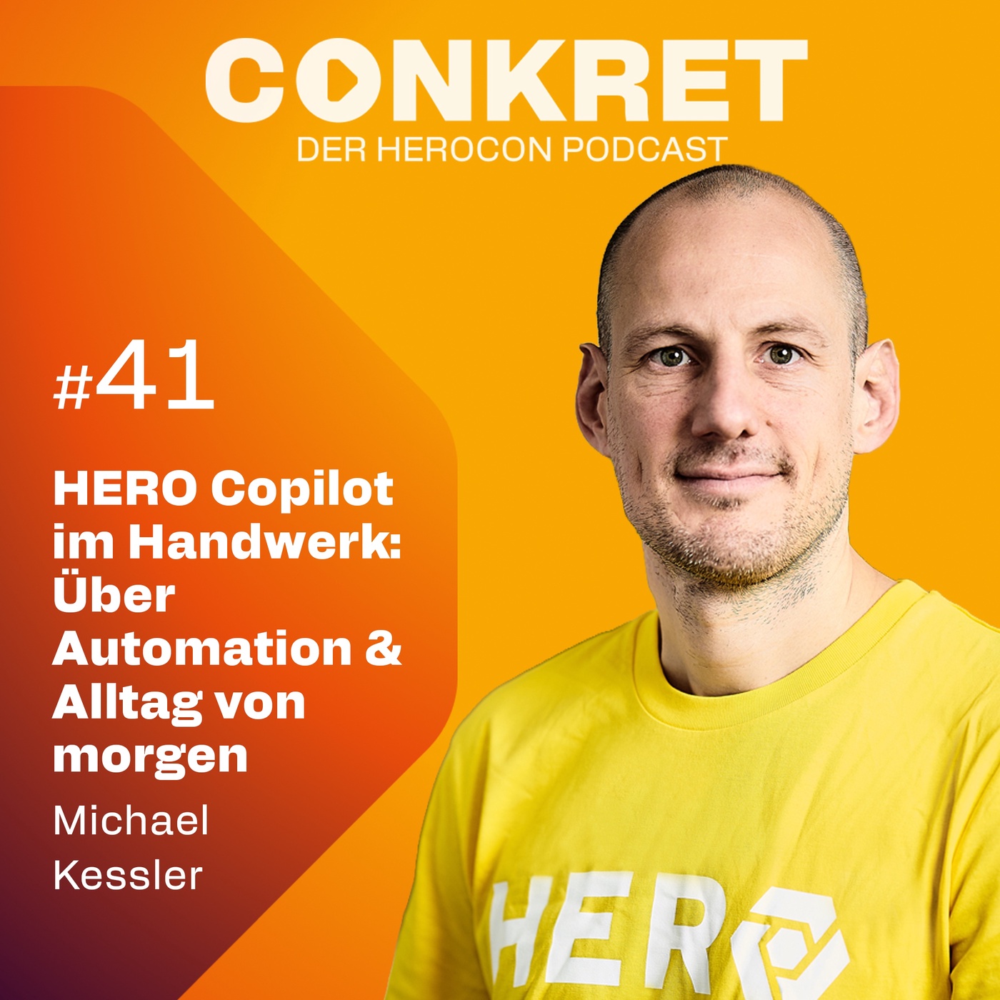 HERO Copilot im Handwerk: Michael Kessler über Automation & Alltag von morgen | 🎙️ Conkret: Folge 41