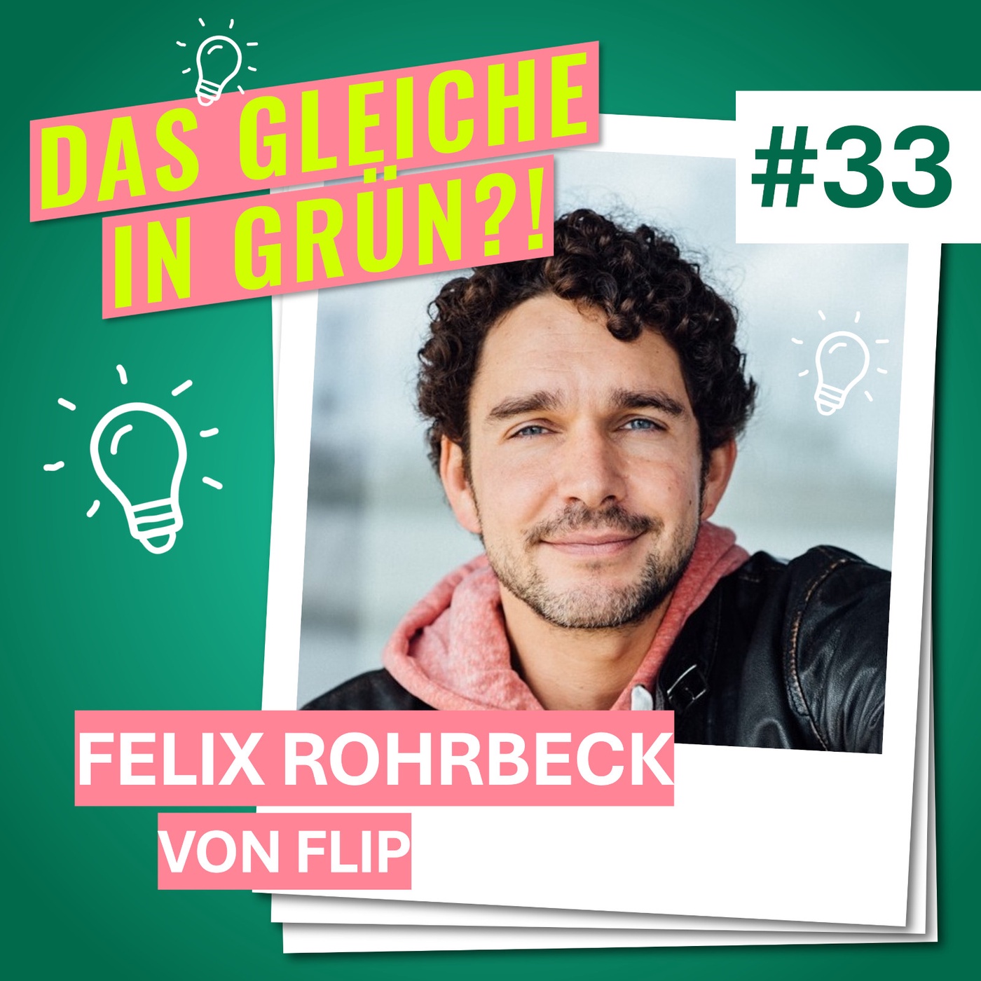 #33 mit Felix Rohrbeck von Flip über Greenwashing, Sneaker und ehrliche Kommunikation