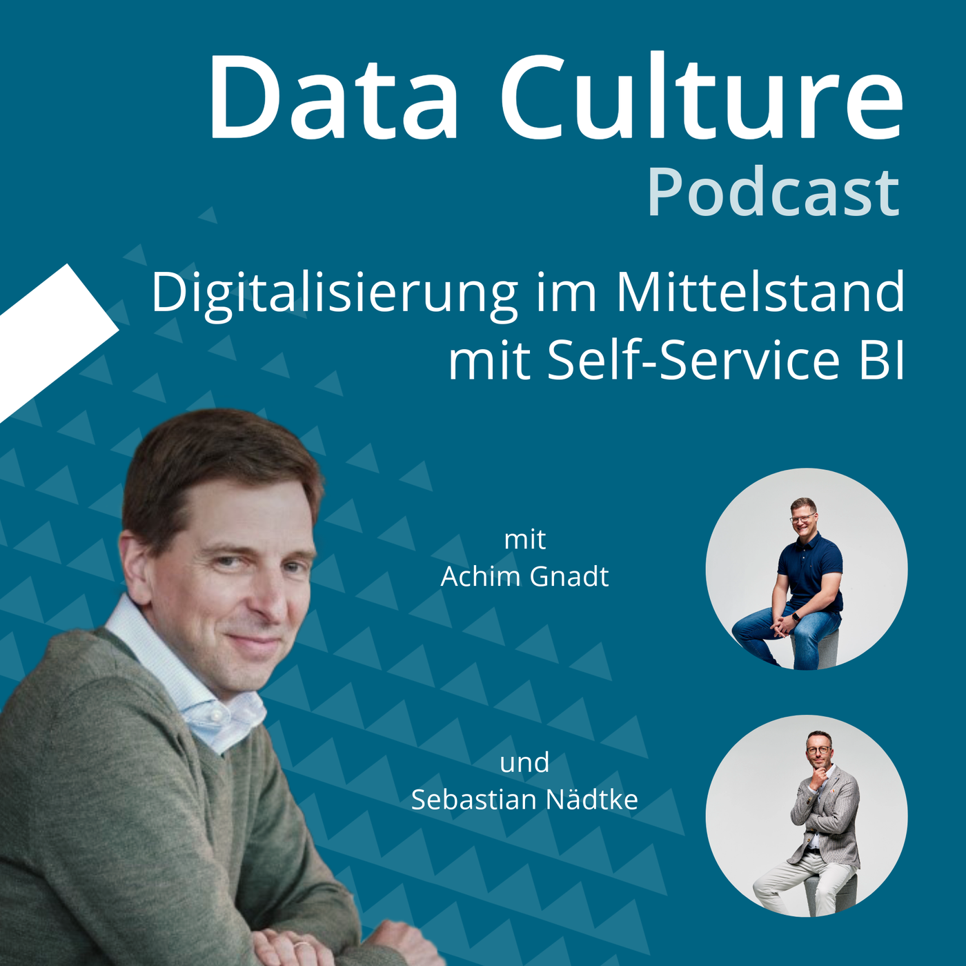 Digitalisierung im Mittelstand mit Self-Service BI – mit Achim Gnadt & Sebastian Nädtke, LeitArt