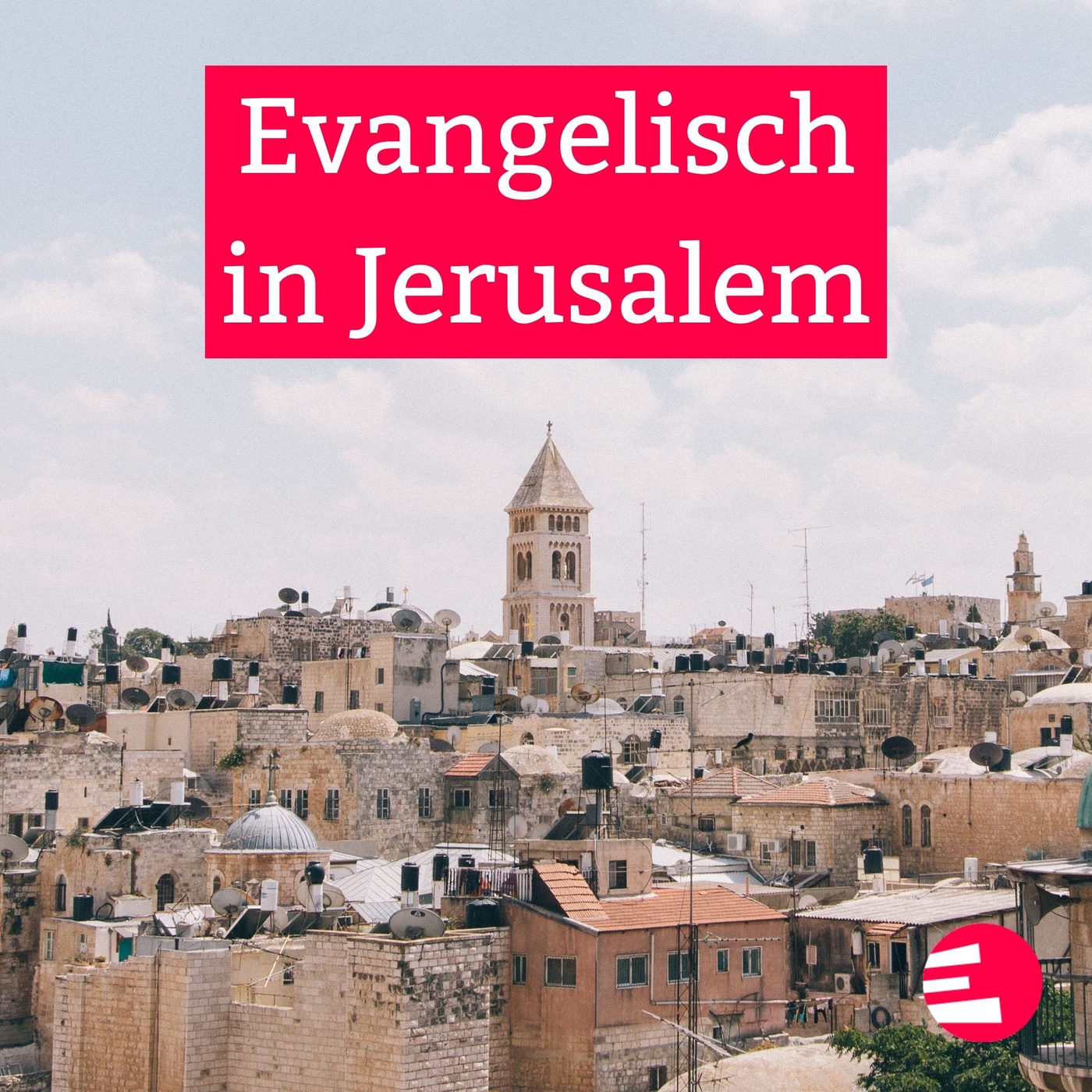 Evangelisch in Jerusalem
