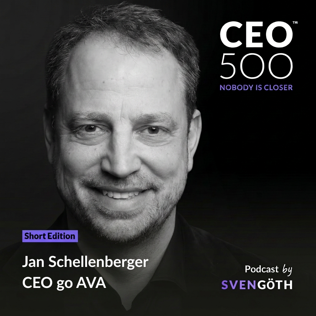 CEO 500 Short Edition mit Jan Schellenberger, CEO go AVA - Wherever there’s a screen, there’s a conversation.