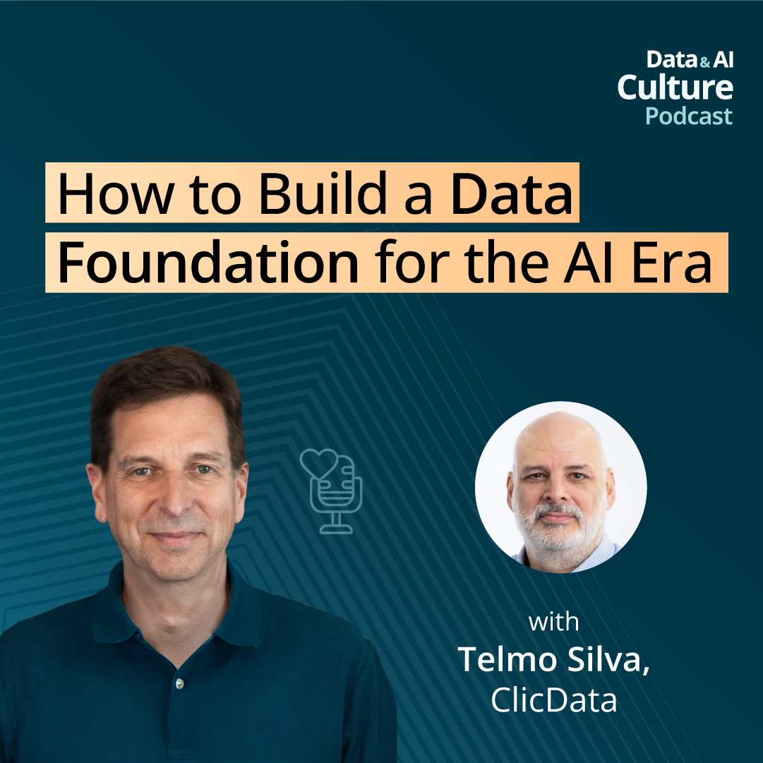How to Build a Data Foundation for the AI Era – with Telmo Silva, ClicData