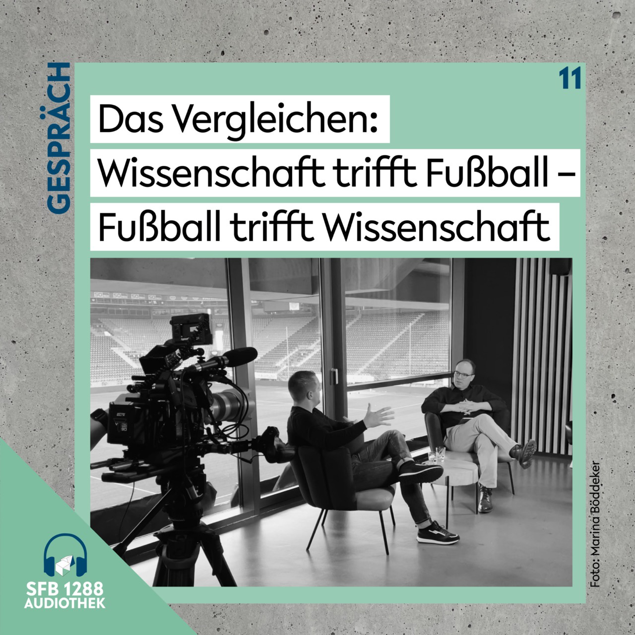 Folge 11:  Das Vergleichen: Wissenschaft trifft Fußball – Fußball trifft Wissenschaft