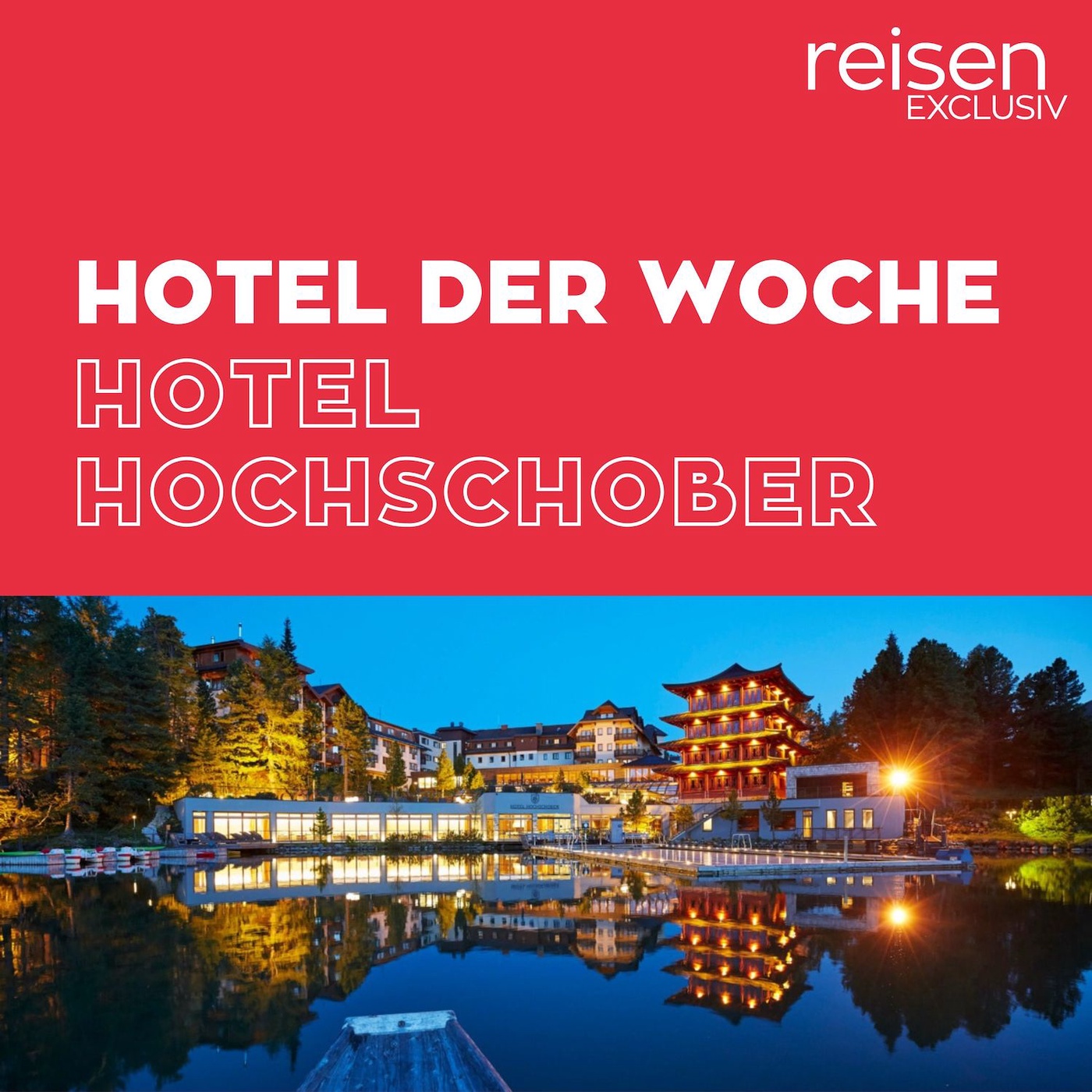 Österreich: Hotel Hochschober Kärnten