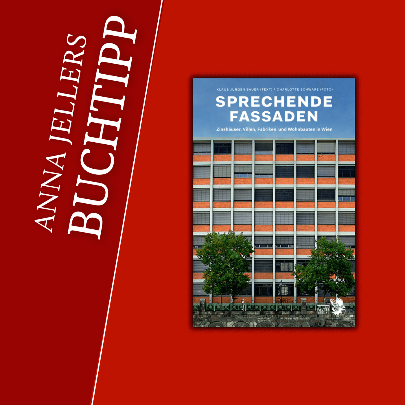 Anna Jellers Buchtipp | Klaus-Jürgen Bauer, Charlotte Schwarz: Sprechende Fassaden