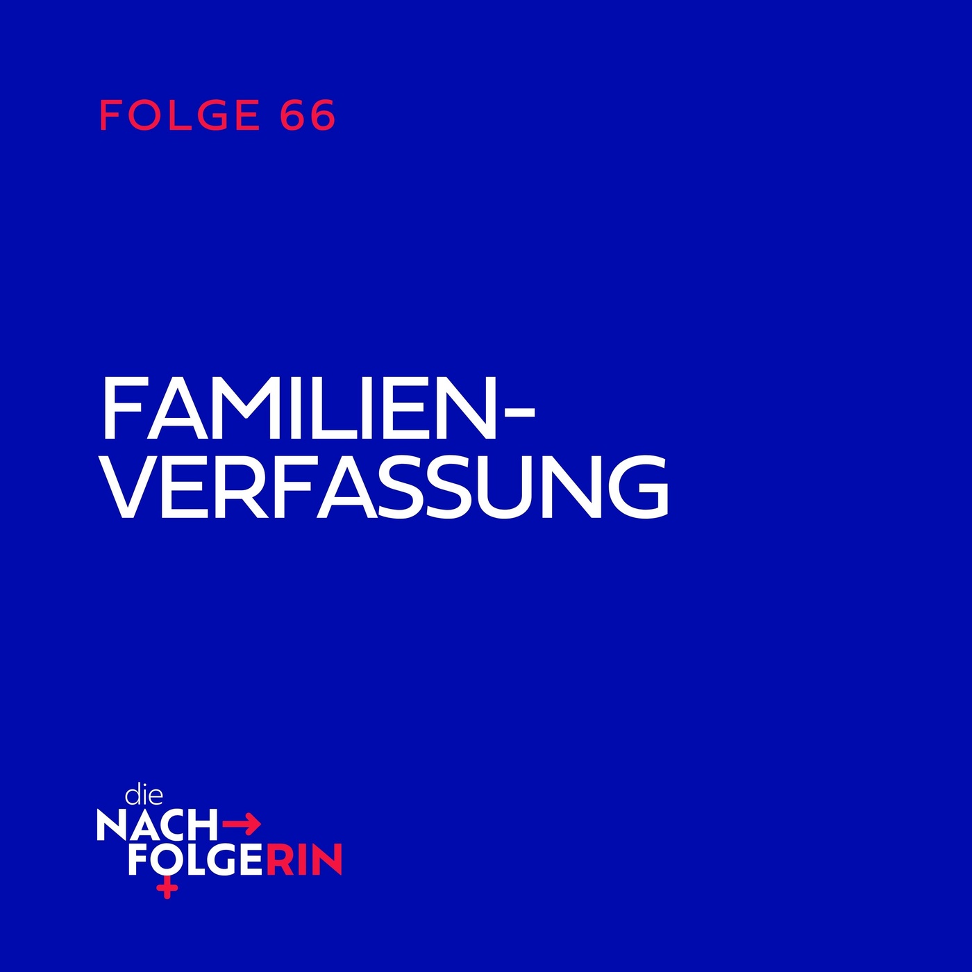 Folge 66 - Familienverfassung
