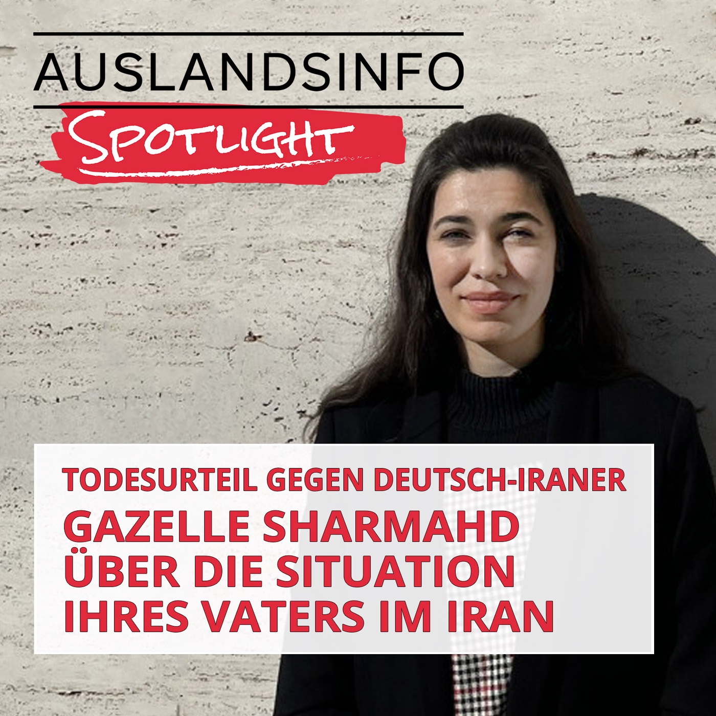 Todesurteil gegen Deutsch-Iraner: Gazelle Sharmahd über die Situation ihres Vaters im Iran