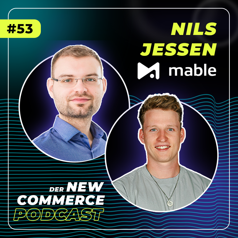 #53 - 300% Conversion Uplift durch Tracking-Optimierung?! 🤯  mit MABLE.AI CEO Nils Jessen