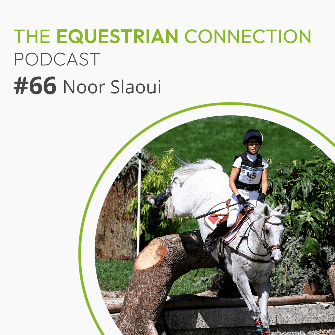 #66 Start with The Love of The Horse with Noor Slaoui