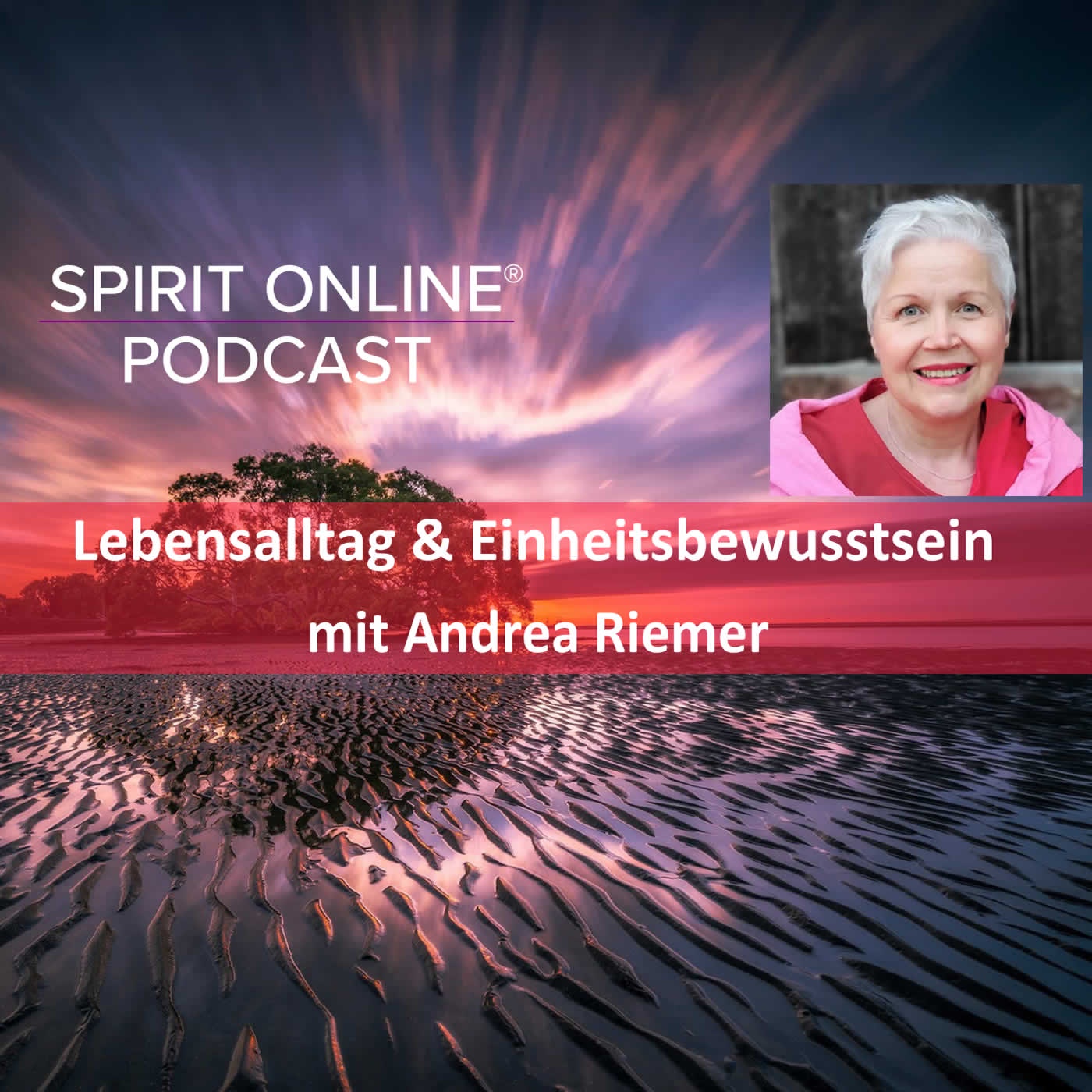 SpiritMove: Lebensalltag und Einheitsbewusstsein - mit Andrea Riemer