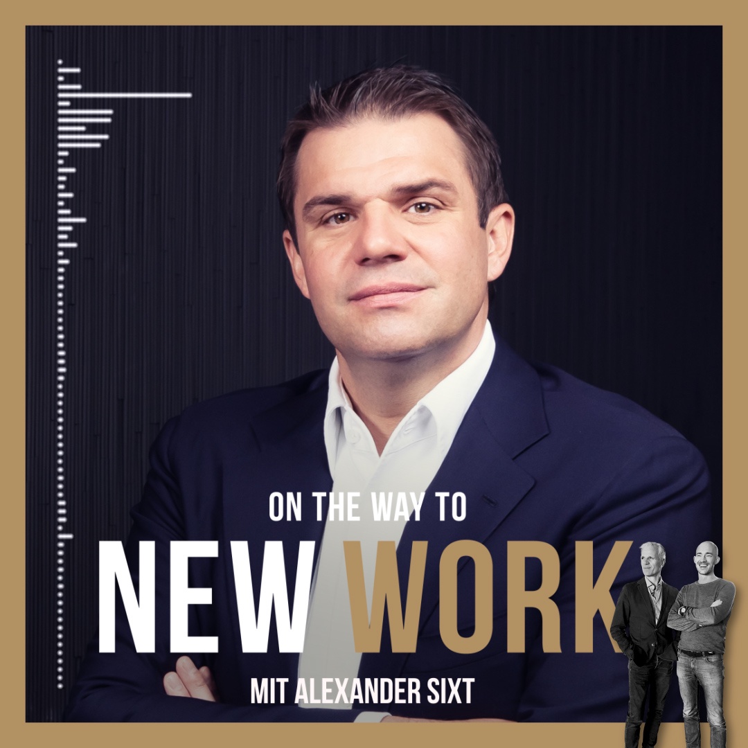 #265 mit Alexander SIXT, Mitglied des Vorstands der SIXT SE, Co-CEO ab dem 16.6.2021