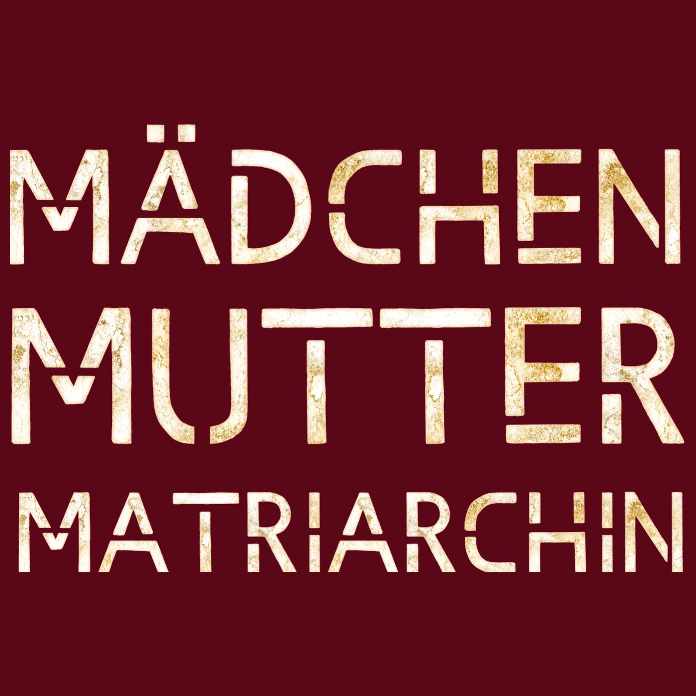 Mädchen, Mutter, Matriarchin