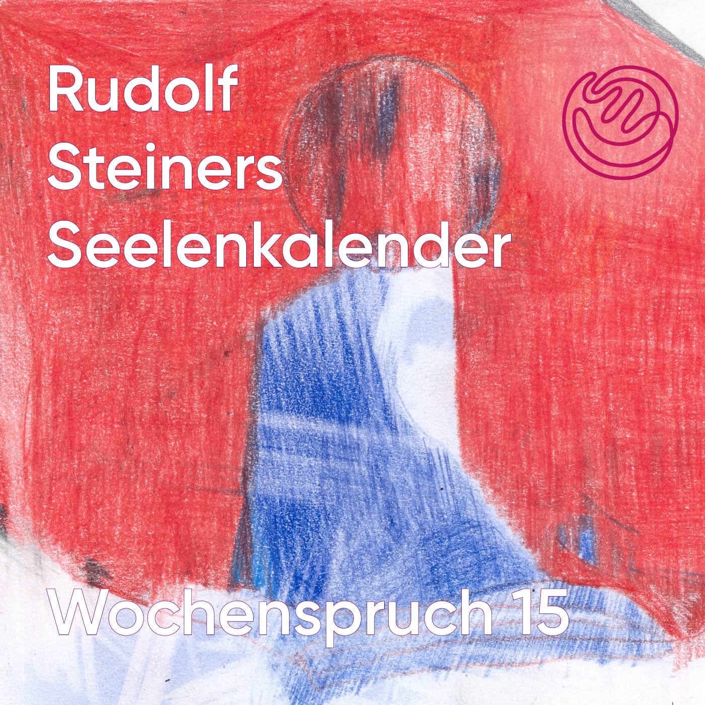 Wochenspruch 15 aus dem Seelenkalender Rudolf Steiners