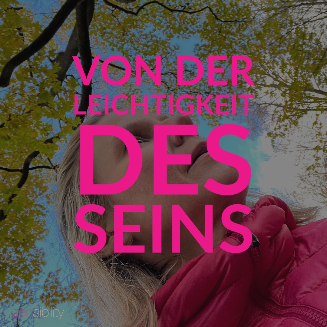 Von der „Leichtigkeit“ des Seins