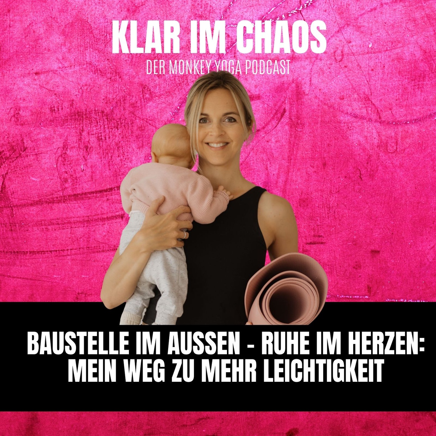 #22: Baustelle im Außen – Ruhe im Herzen: Mein Weg zu mehr Leichtigkeit