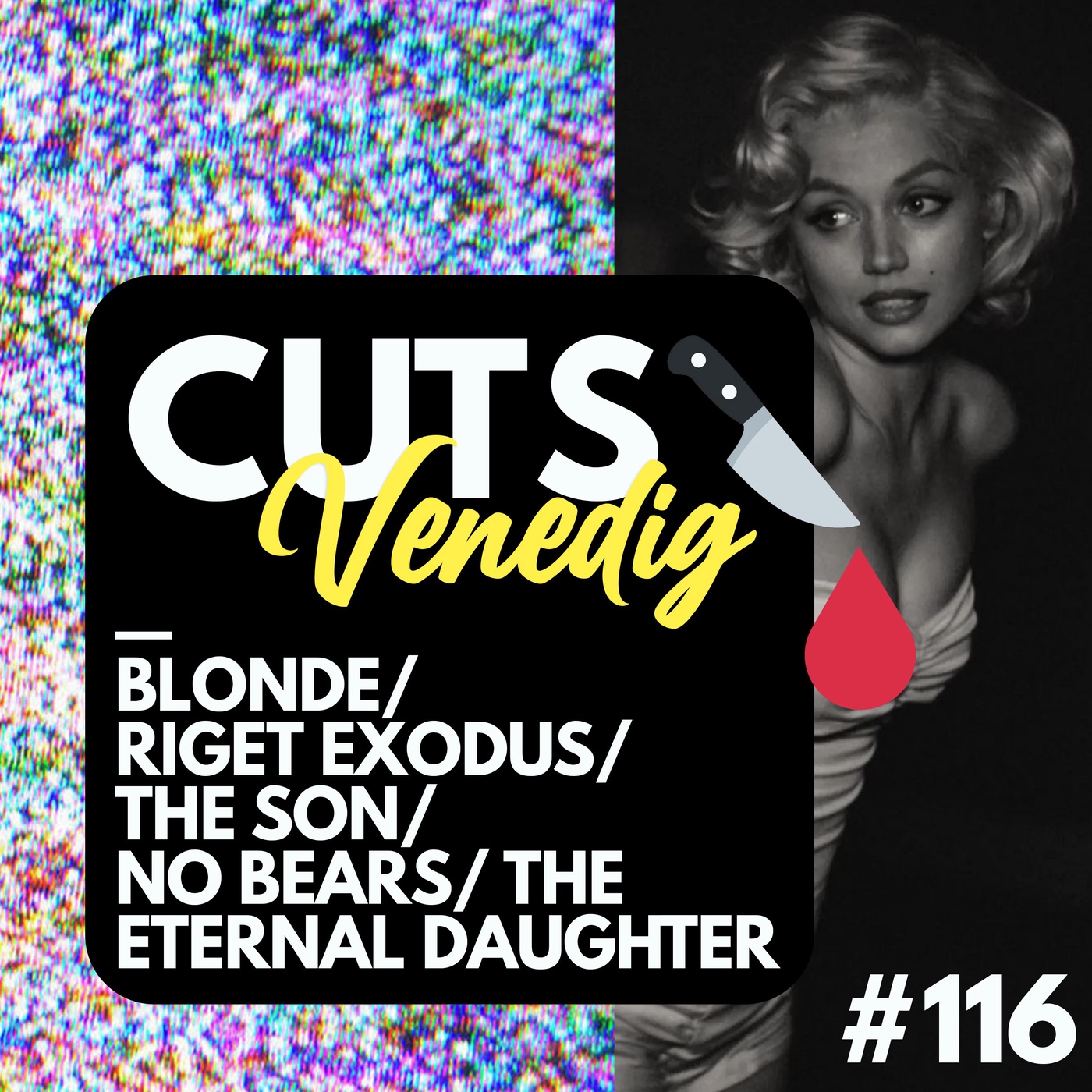 #116 - Venedig: Blonde, Riget Exodus, The Son, No Bears, The Eternal Daughter...
