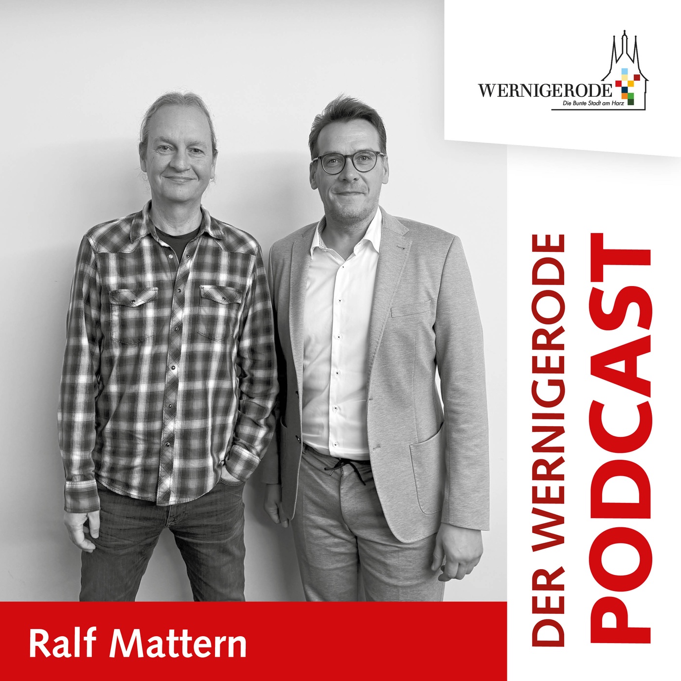 Wernigerode Podcast  #38 - Oberbürgermeister Tobias Kascha im Gespräch mit Ralf Mattern