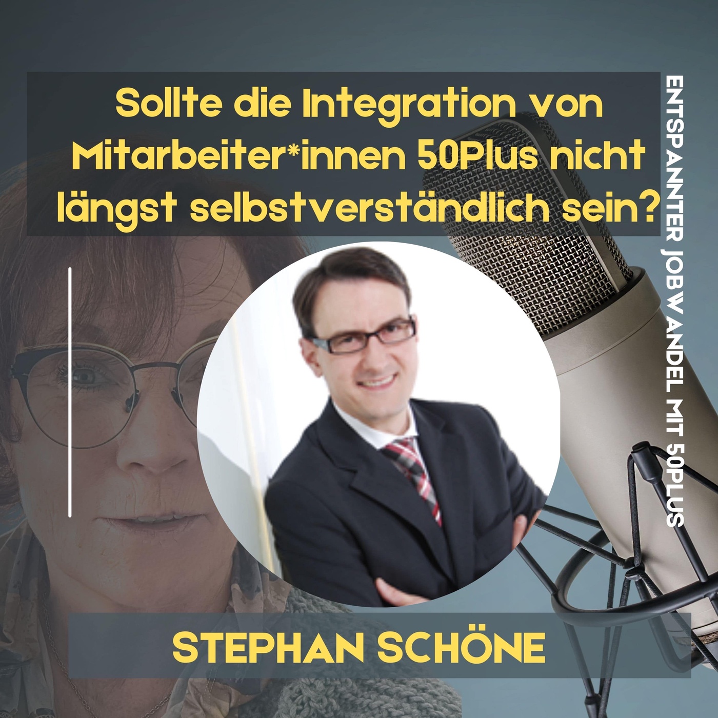 #44 - Sollte die Integration von Mitarbeiter*innen 50Plus nicht längst selbstverständlich sein?