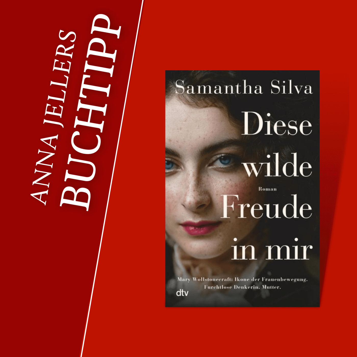 Anna Jellers Buchtipp | Samantha Silva: Diese wilde Freude in mir