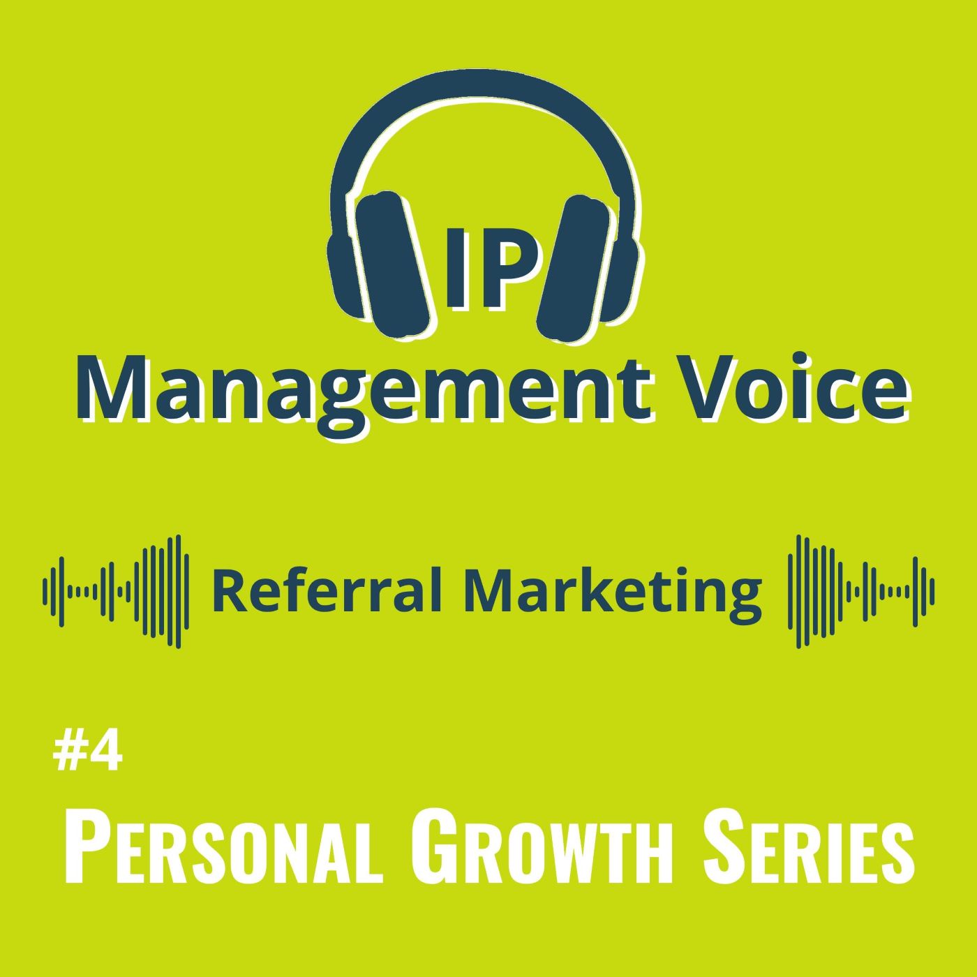 #4 Referral Marketing for IP Experts
