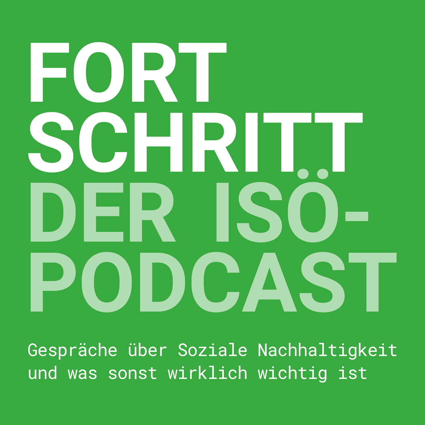 4 - Fortschritt - der ISÖ-Podcast - Folge 4 - Sozial nachhaltige Rente