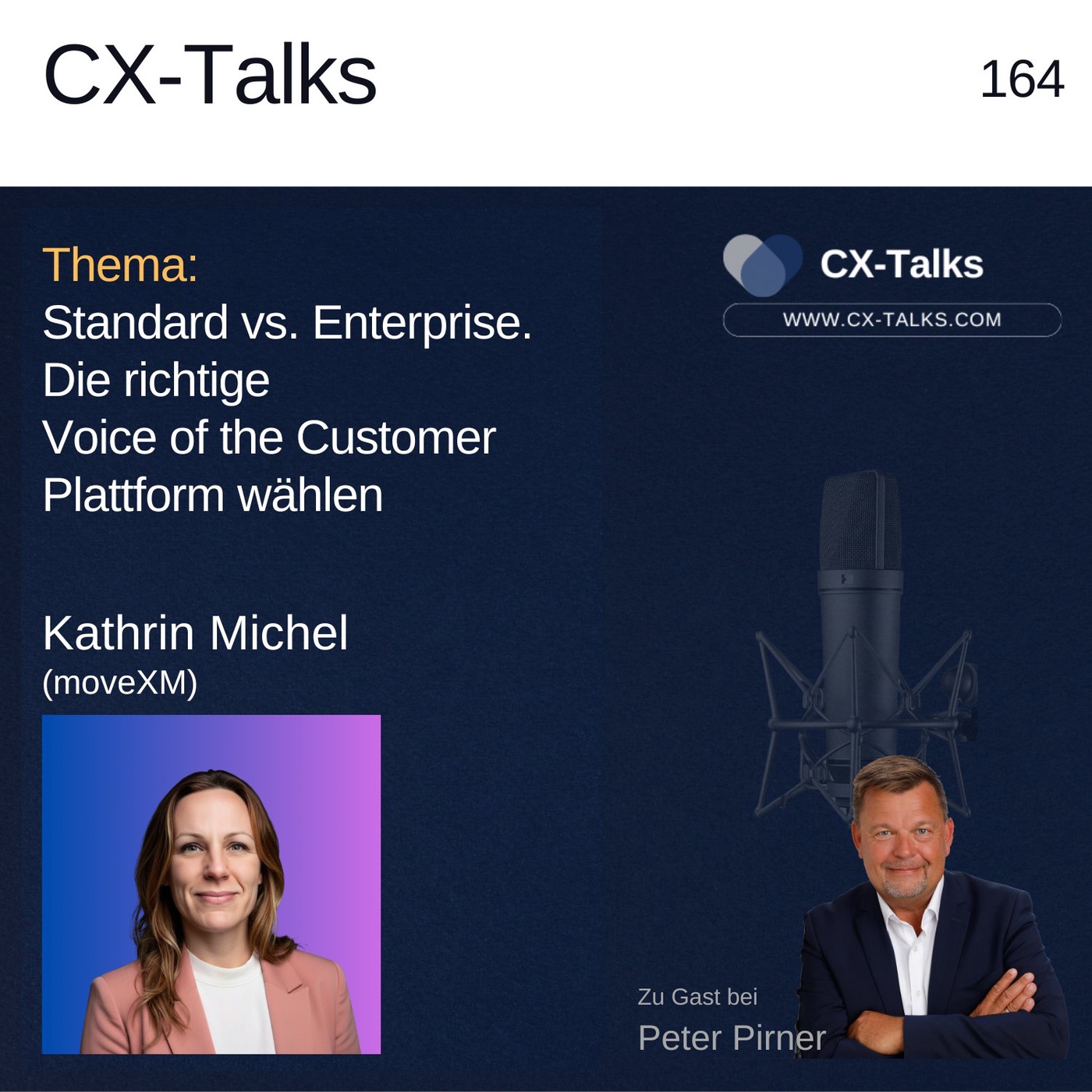 #164 Standard vs. Enterprise: Die richtige VoC-Plattform wählen. Kathrin Michel (moveXM) bei Peter Pirner.
