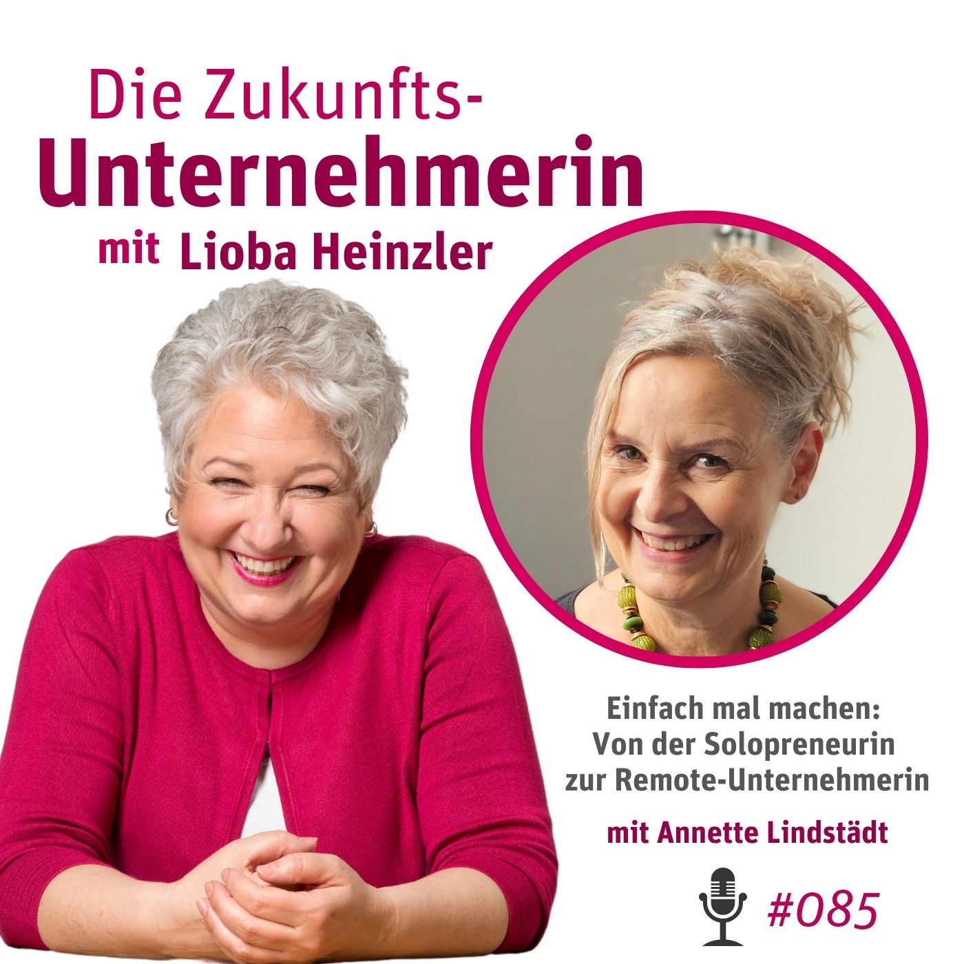 Einfach mal machen: Von der Solopreneurin zur Remote-Unternehmerin - mit Annette Lindstädt