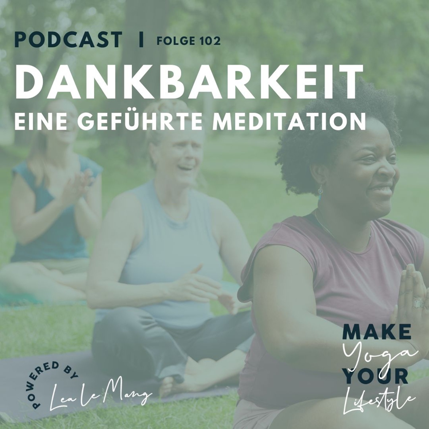 102 - Dankbarkeit - Eine geführte Meditation