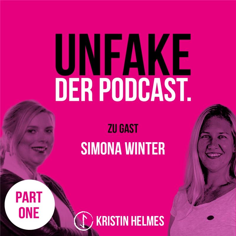 28 UNFAKE mit Simona Winter Teil 1