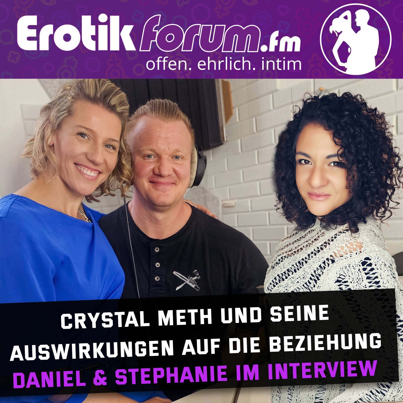 Wie wirkte sich Crystal Meth auf Sex und Beziehung aus? Daniel und Stephanie erzählen ganz offen!