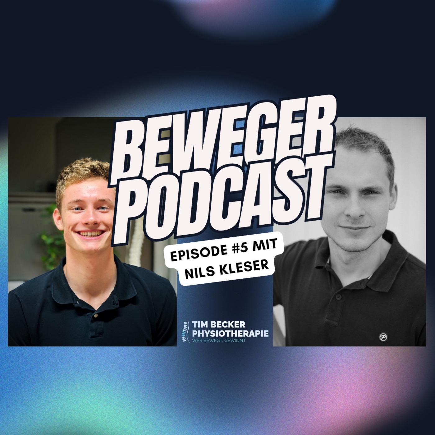 Physiotherapie zwischen Leistungssport & Privatpraxis – Nils Kleser & Tim Becker im Beweger Podcast