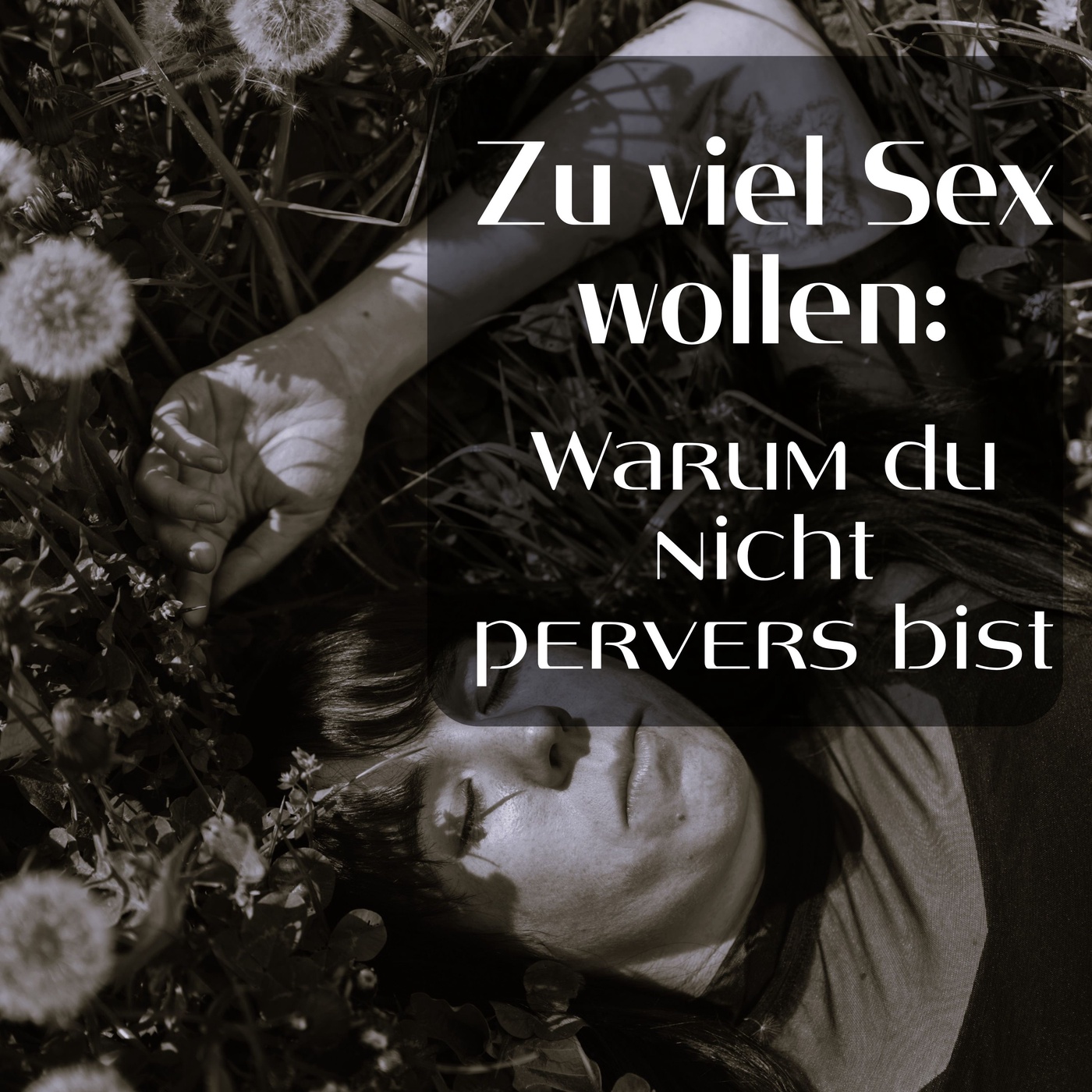 Zu viel Sex wollen: Warum du nicht pervers bist