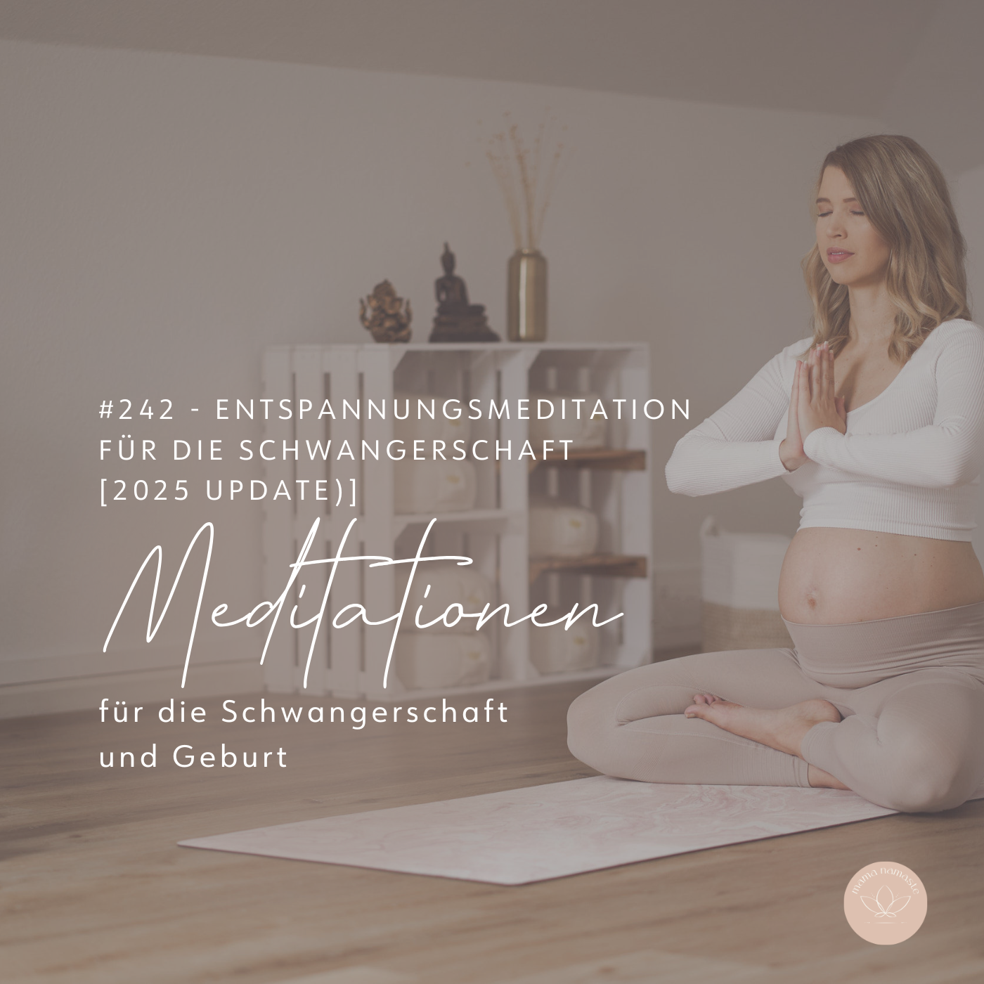 #242 - Entspannungsmeditation für die Schwangerschaft [2025 Update]