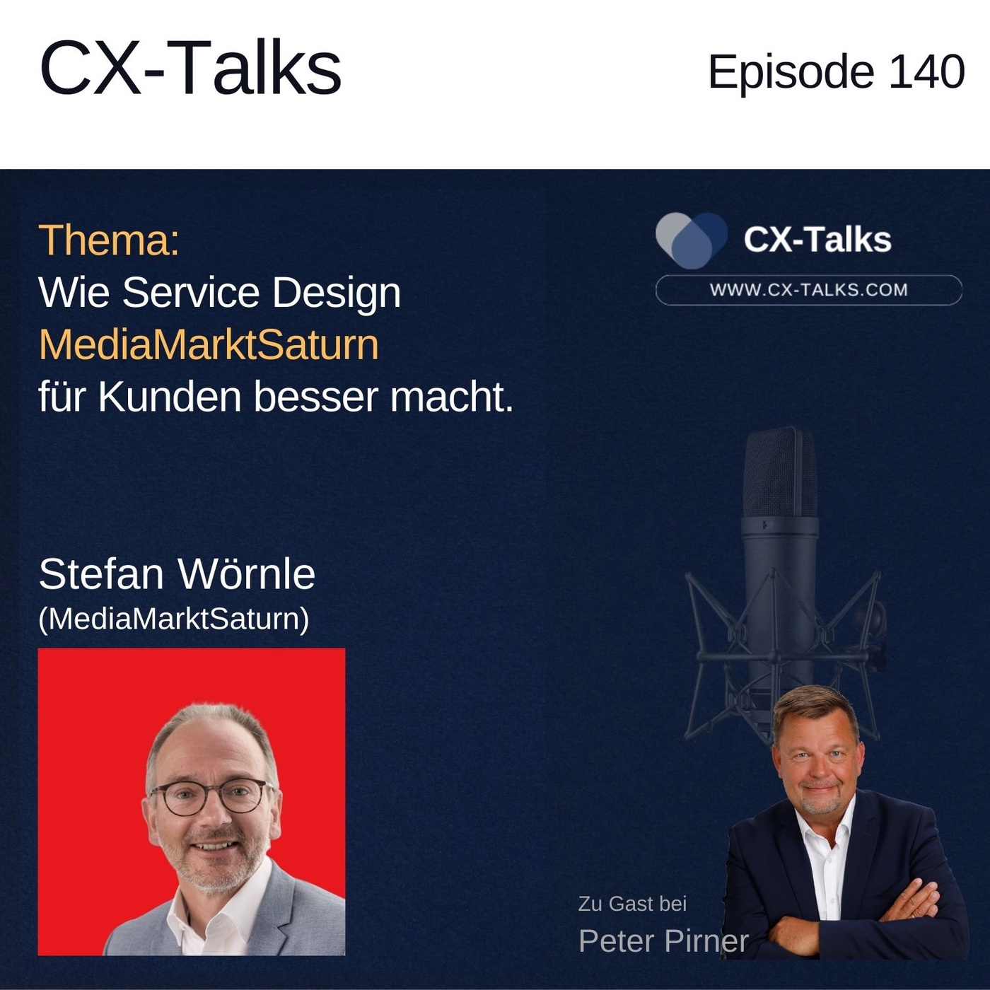 #140 Wie Service Design MediaMarktSaturn für Kunden besser macht. Stefan Wörnle bei Peter Pirner