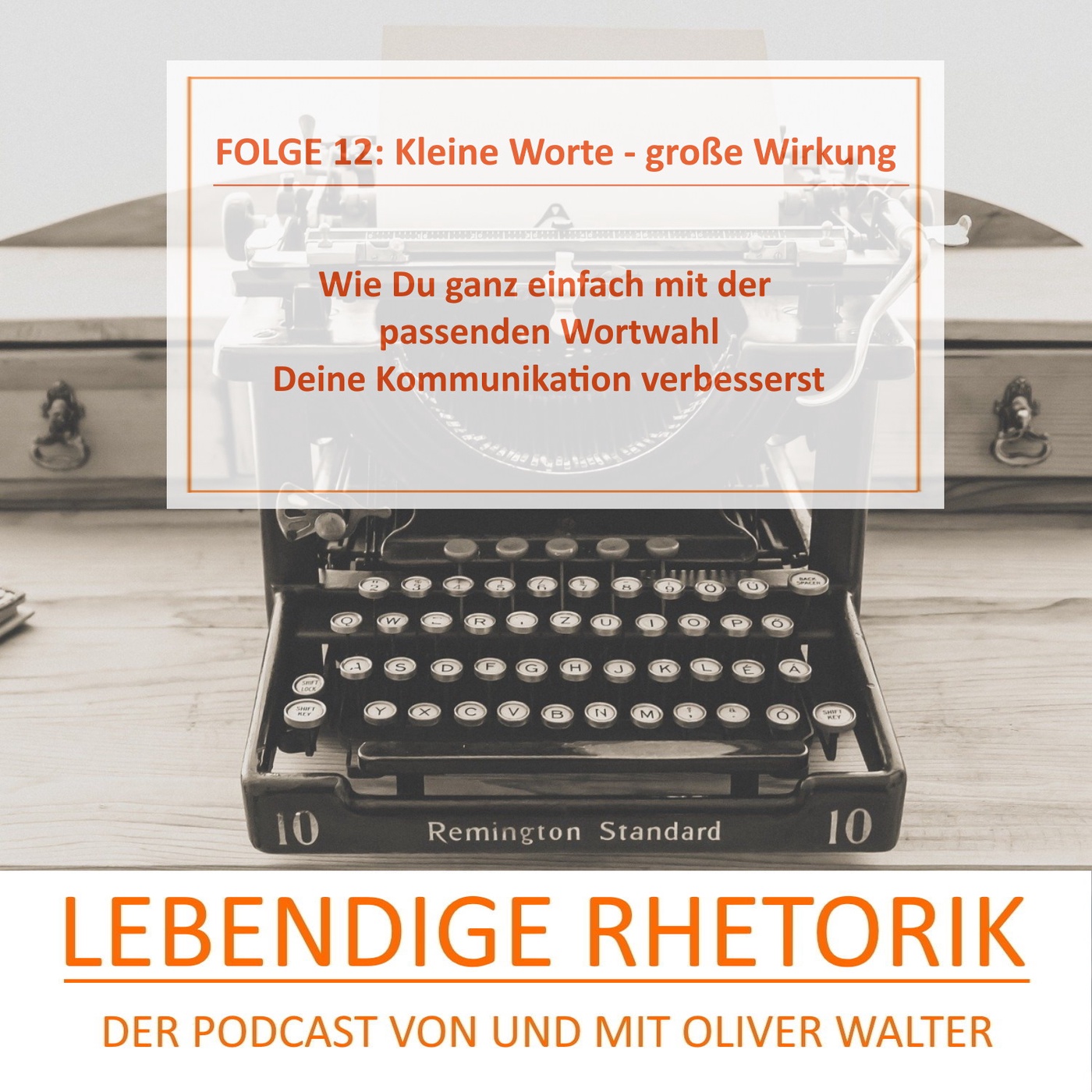 Kleine Worte, große Wirkung - Wie Du mit der richtigen Wortwahl Deine Kommunikation verbesserst