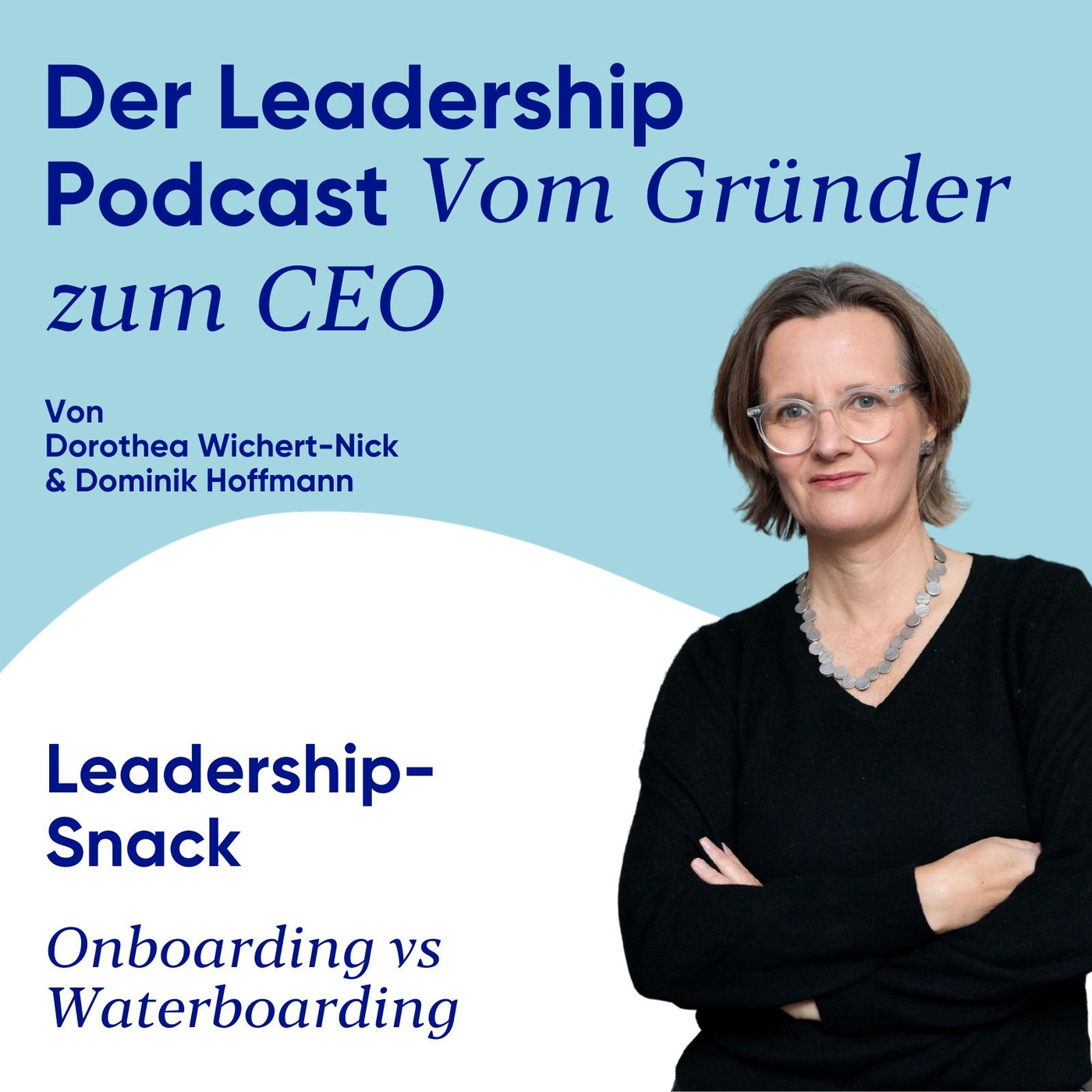 #24 Leadership-Snack: Onboarding vs Waterboarding