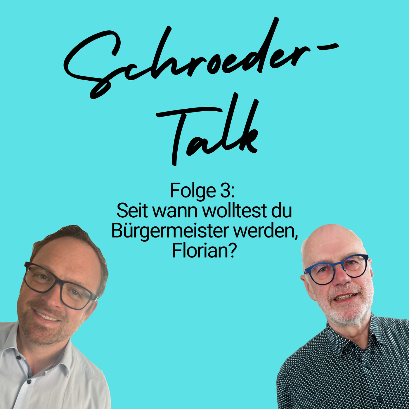 #3: Seit wann wolltest du Bürgermeister werden, Florian?
