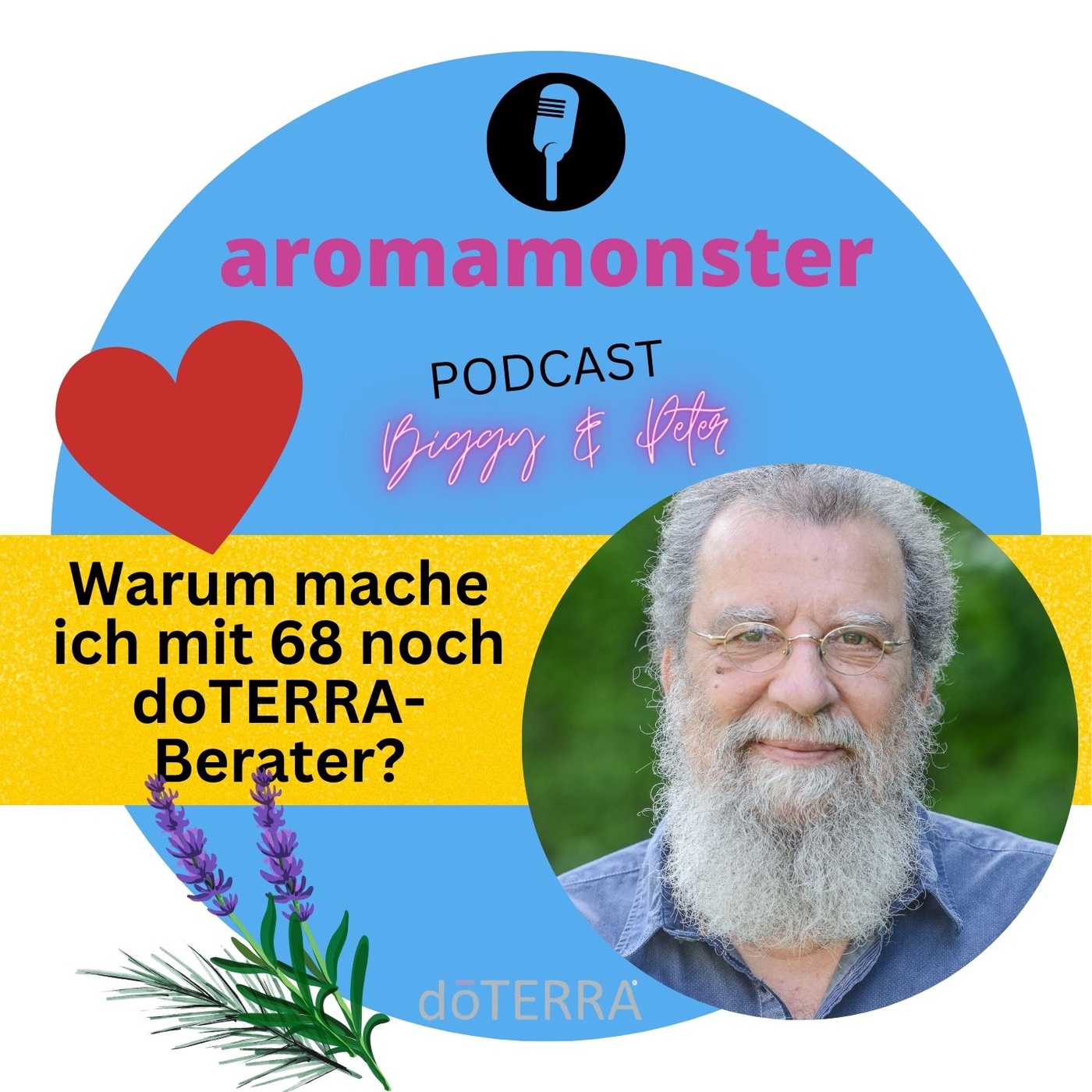 Warum mache ich mit 68 Jahren noch doTERRA-Berater?