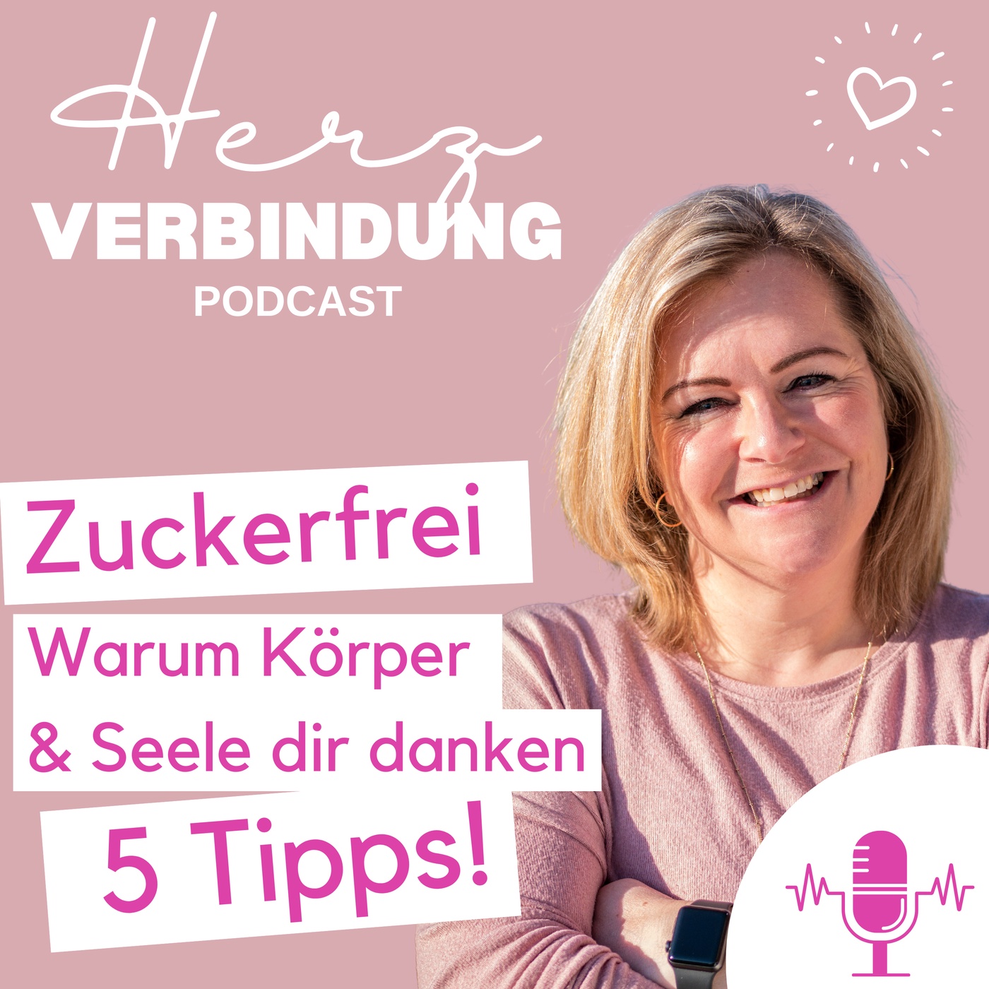 Zuckerfrei leben in 4 Wochen 🍬 Warum dein Körper & deine Seele dir danken werden | 5 einfache Tipps - Podcast Folge #29