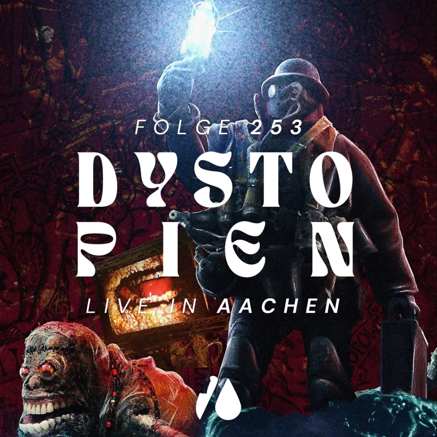 #253 - Dystopien (Live in Aachen)