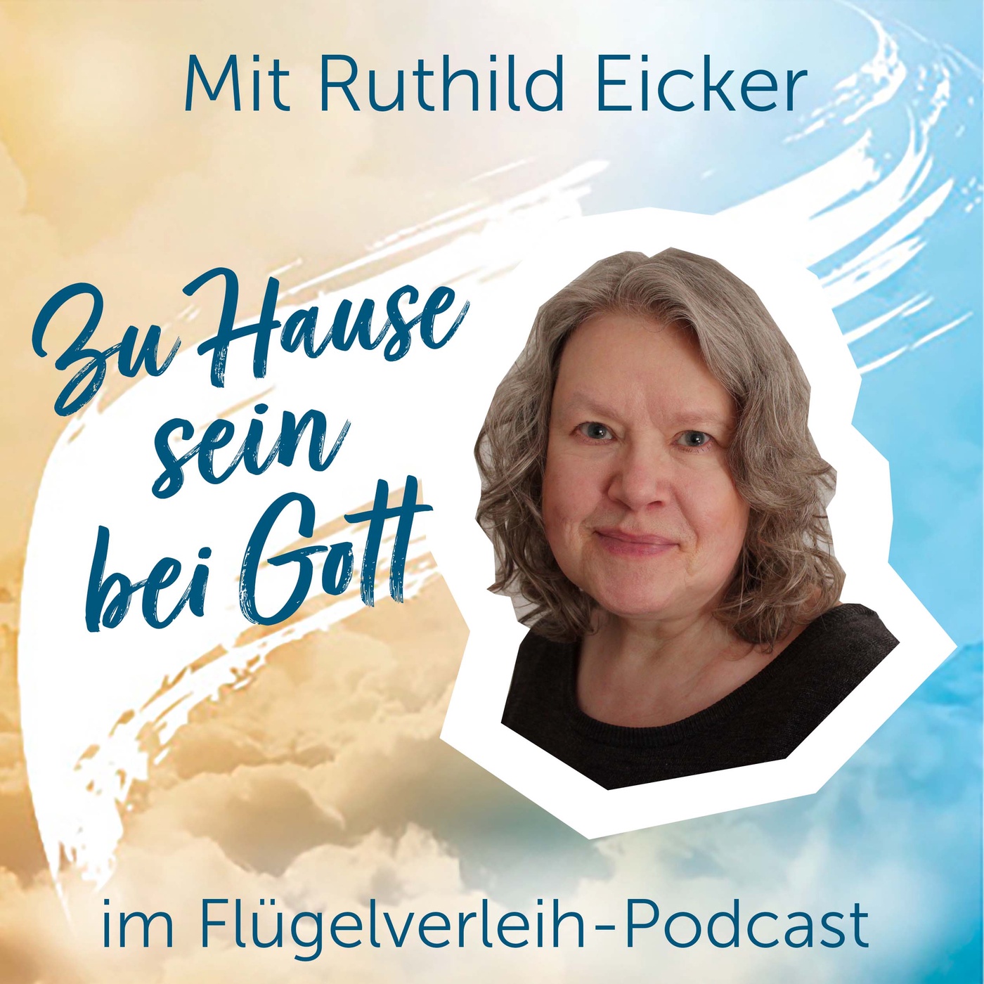 Zu Hause sein bei Gott - mit Ruthild Eicker