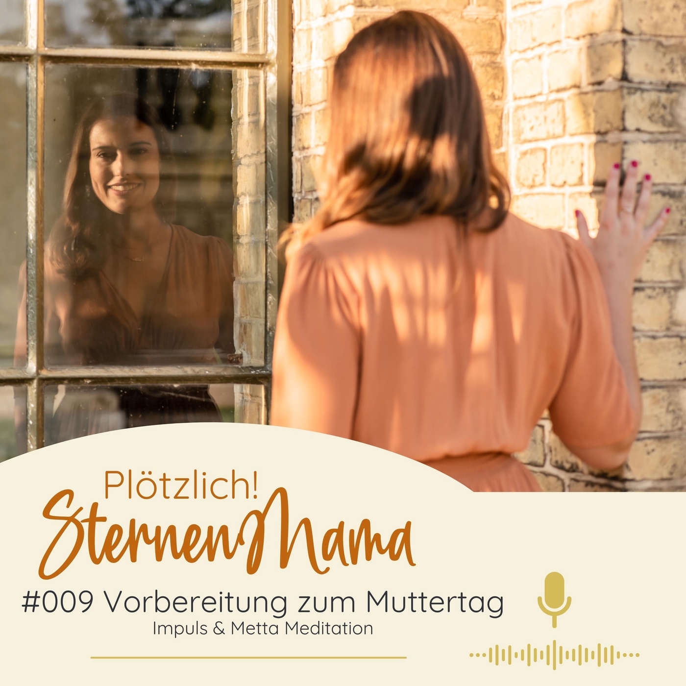 009 - Vorbereitung auf den Muttertag: Impulse & Metta Meditation