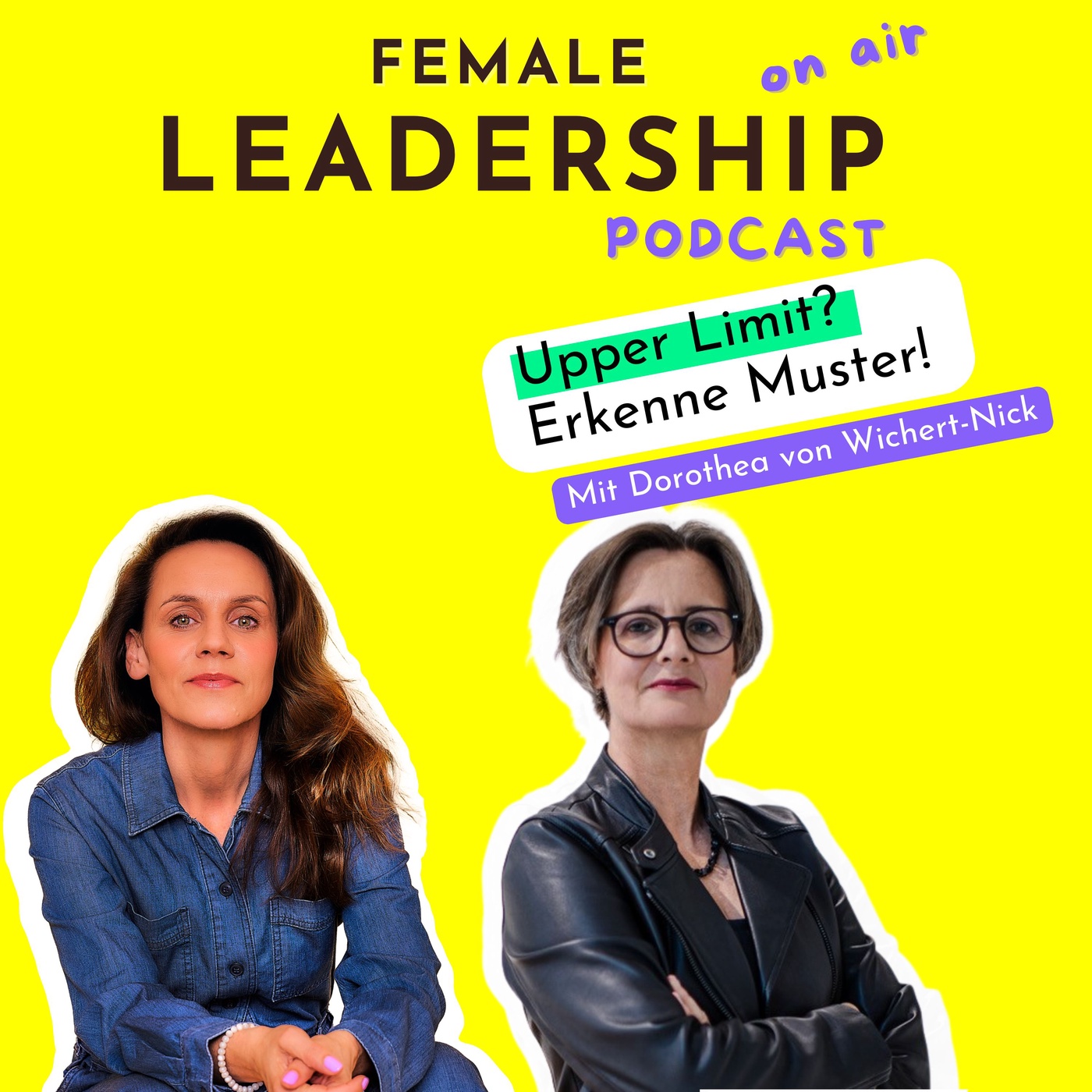#98 Mentale Glasdecken: Wann du dir selbst unbewusst im Weg stehst – mit Dorothea von Wichert-Nick