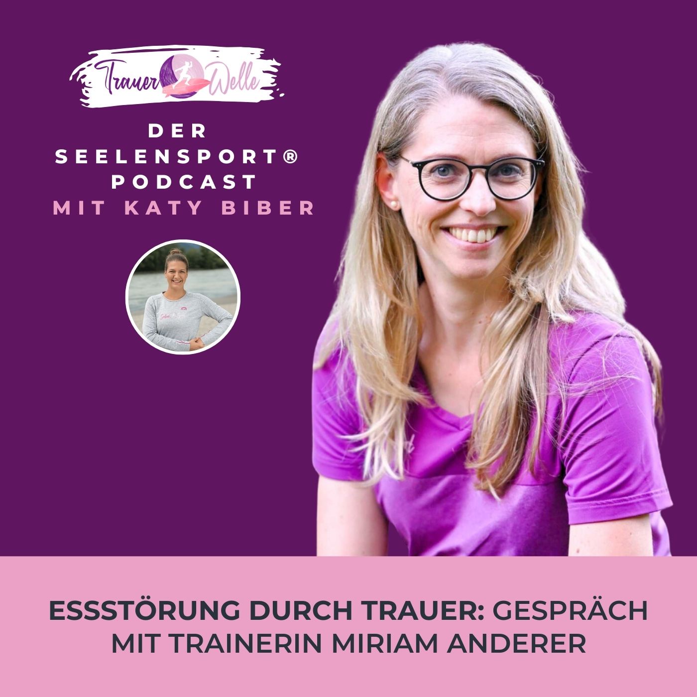 #66 Essstörung durch Trauer: Gespräch mit Trainerin Miriam Anderer